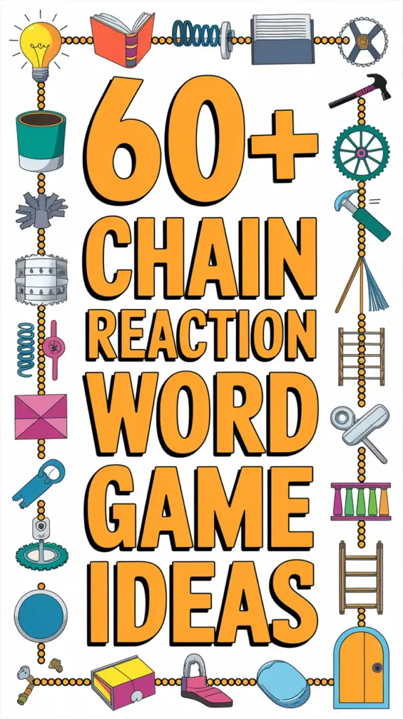 Chain Reaction Word Game Ideas